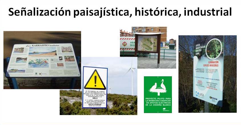 Cartelería Señalización paisajística, histórica, industrial...